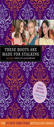 These Boots Are Made for Stalking [With Tattoos] by Lisi Harrison Paperback Book