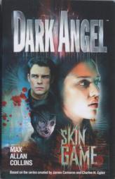 Skin Game (Dark Angel) by Max Allan Collins Paperback Book
