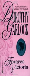 Forever Victoria by Dorothy Garlock Paperback Book