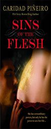 Sins of the Flesh by Caridad Pineiro Paperback Book