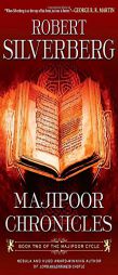 Majipoor Chronicles: Book Two of the Majipoor Cycle by Robert Silverberg Paperback Book
