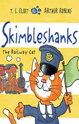 Skimbleshanks: The Railway Cat by T. S. Eliot Paperback Book
