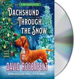 Dachshund Through the Snow: An Andy Carpenter Mystery (An Andy Carpenter Novel) by David Rosenfelt Paperback Book