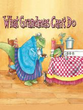 What Grandmas Can't Do by Douglas Wood Paperback Book