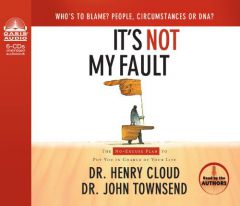 It's Not My Fault by Henry Cloud Paperback Book