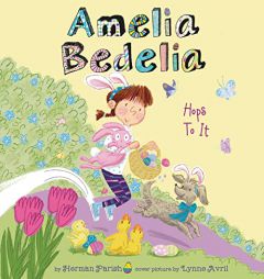 Amelia Bedelia Holiday Chapter Book #3: Amelia Bedelia Hops to It (The Amelia Bedelia Special Holiday Series) by Herman Parish Paperback Book