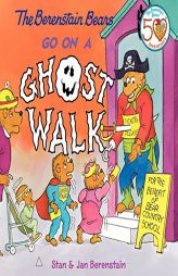 The Berenstain Bears Go on a Ghost Walk by Stan Berenstain Paperback Book