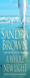 A Whole New Light by Sandra Brown Paperback Book