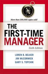 The First-Time Manager by Loren B. Belker Paperback Book
