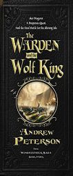 The Warden and the Wolf King (Wingfeather Saga) by Andrew Peterson Paperback Book