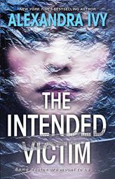 The Intended Victim by Alexandra Ivy Paperback Book