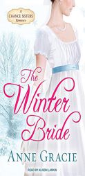 The Winter Bride (Chance Sisters Romance) by Anne Gracie Paperback Book