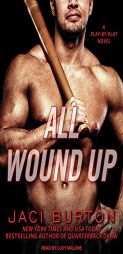 All Wound Up by Jaci Burton Paperback Book