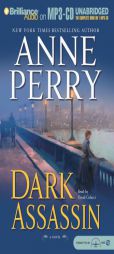 Dark Assassin by Anne Perry Paperback Book