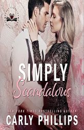 Simply Scandalous (The Simply Series) by Carly Phillips Paperback Book