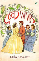 Good Wives (Little Women Series,Virago Modern Classics) by Louisa May Alcott Paperback Book
