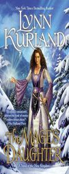 The Mage's Daughter (A Novel of the Nine Kingdoms) by Lynn Kurland Paperback Book