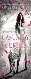 Casually Cursed by Kimberly Frost Paperback Book