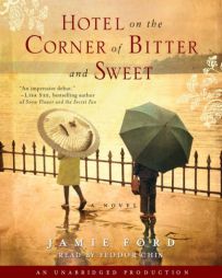 Hotel on the Corner of Bitter and Sweet by Jamie Ford Paperback Book