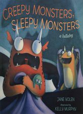 Creepy Monsters, Sleepy Monsters by Jane Yolen Paperback Book