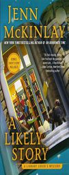 A Likely Story: A Library Lover's Mystery by Jenn McKinlay Paperback Book