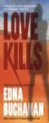 Love Kills: A Britt Montero Novel (Britt Montero Mysteries) by Edna Buchanan Paperback Book