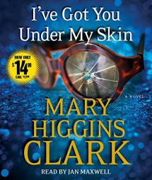 I've Got You Under My Skin by Mary Higgins Clark Paperback Book