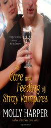 The Care and Feeding of Stray Vampires by Molly Harper Paperback Book