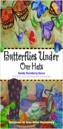 Butterflies Under Our Hats by Sandy Eisenberg Sasso Paperback Book