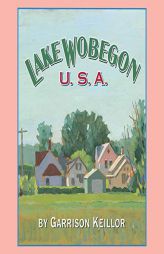 Lake Wobegon U.S.A. by Garrison Keillor Paperback Book