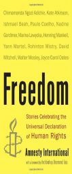 Freedom: Stories Celebrating the Universal Declaration of Human Rights by Amnesty International Usa Paperback Book