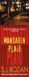 Mandarin Plaid (A Bill Smith/Lydia Chin Novel) by S. J. Rozan Paperback Book