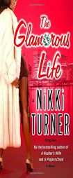 The Glamorous Life by Nikki Turner Paperback Book