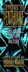 Letters to Penthouse XXIX: Take a Walk on the Wild Side by International Penthouse Paperback Book