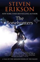 The Bonehunters: Book Six of The Malazan Book of the Fallen by Steven Erikson Paperback Book