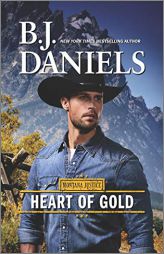 Heart of Gold: A Novel (Montana Justice) by B. J. Daniels Paperback Book