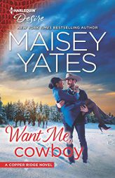 Want Me, Cowboy by Maisey Yates Paperback Book