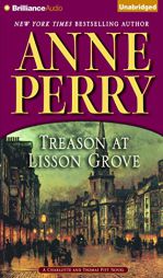 Treason at Lisson Grove (Charlotte and Thomas Pitt) by Anne Perry Paperback Book