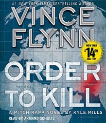 Order to Kill: A Novel (A Mitch Rapp Novel) by Vince Flynn Paperback Book