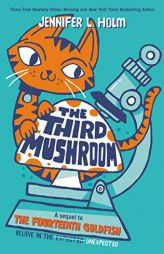 The Third Mushroom by Jennifer L. Holm Paperback Book