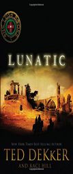 Lunatic (The Lost Books #5) by Ted Dekker Paperback Book
