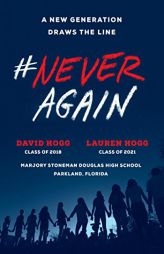 #neveragain: A New Generation Draws the Line by David Hogg Paperback Book