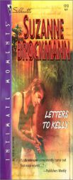 Letters to Kelly (Silhouette Intimate Moments No. 1213) (Silhouette Intimate Moments, 1213) by Suzanne Brockmann Paperback Book