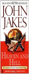 Heaven and Hell (North and South Trilogy Series Volume 3) by John Jakes Paperback Book