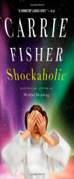 Shockaholic by Carrie Fisher Paperback Book