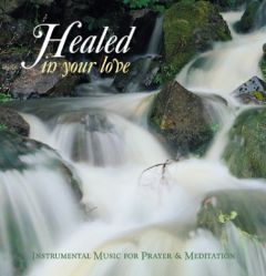 Healed in Your Love (Prayer and Inspiration) by Daughters of St Paul Paperback Book
