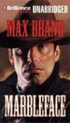 Marbleface by Max Brand Paperback Book