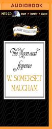 The Moon and Sixpence (The Classic Collection) by W. Somerset Maugham Paperback Book