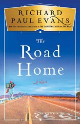 The Road Home (The Broken Road Series) by Richard Paul Evans Paperback Book