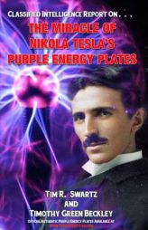 The Miracle of Nikola Tesla's Purple Energy Plates by Timothy Green Beckley Paperback Book